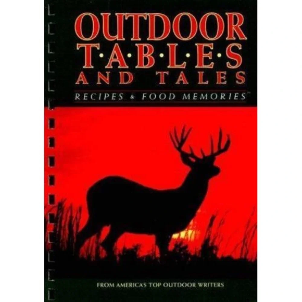 Outdoor Tables and Tales Cookbook Waterfowl Fish Small Game 1992‎ VERY GOOD